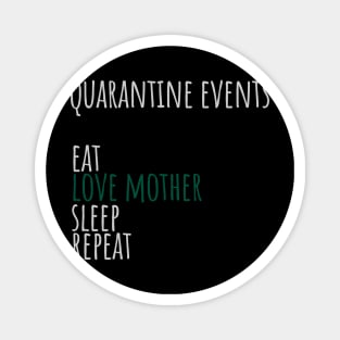 mothers day in quarantine events love mother Magnet